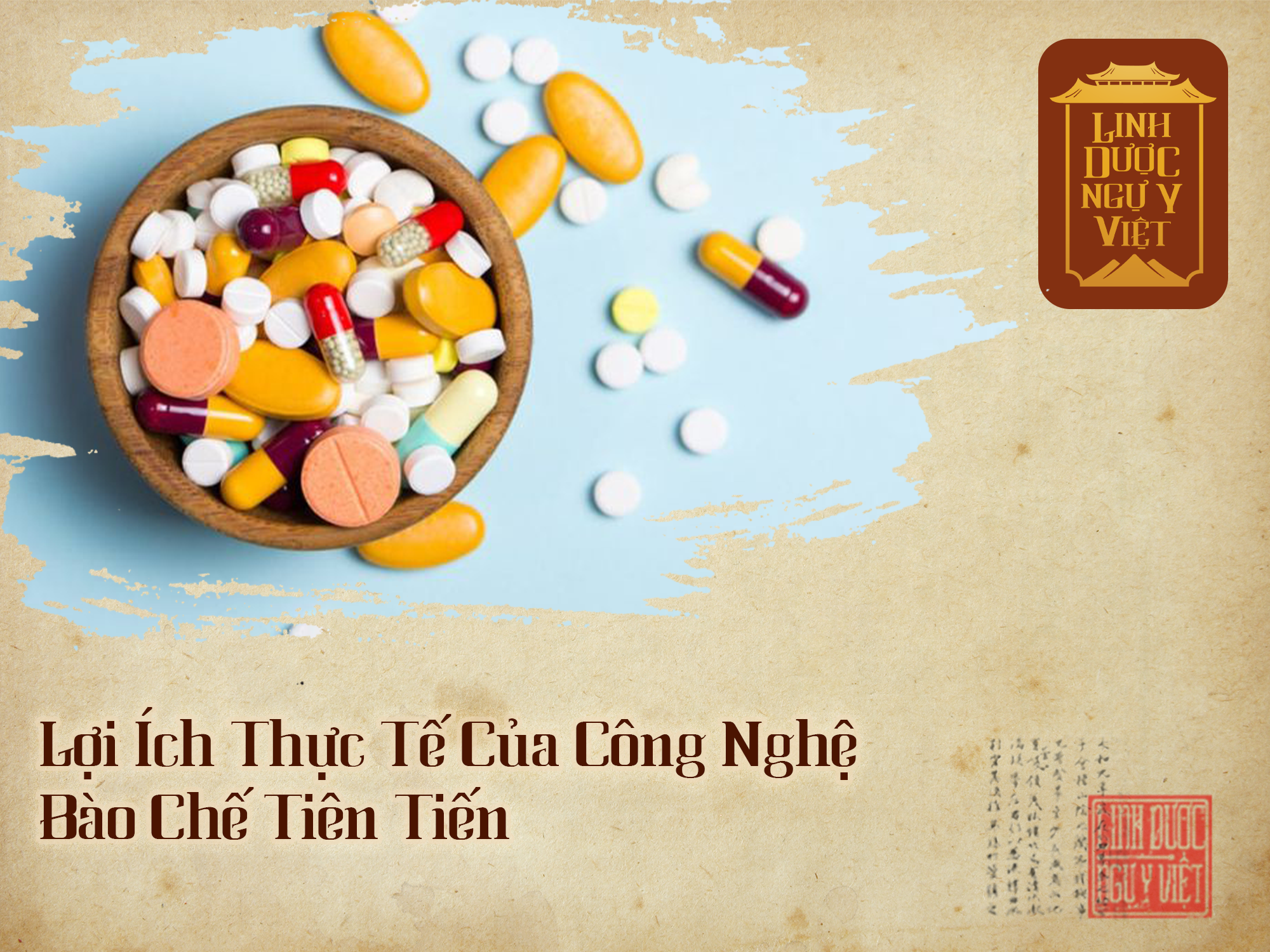 cong-nghe-bao-che-tien-tien-linh-duoc-ngu-y-viet